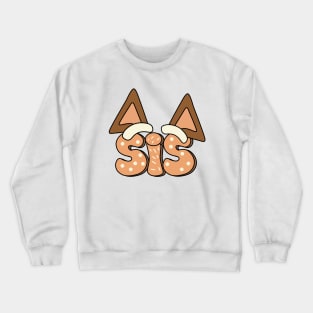 Bluey and Bingo sis sister Crewneck Sweatshirt